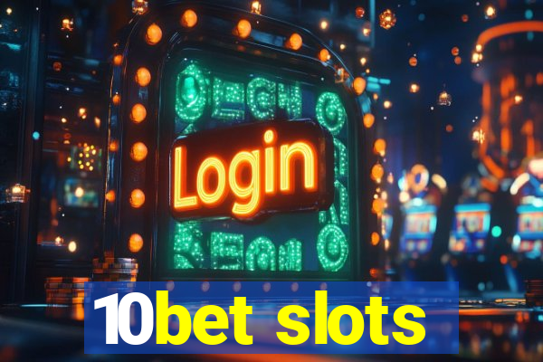 10bet slots